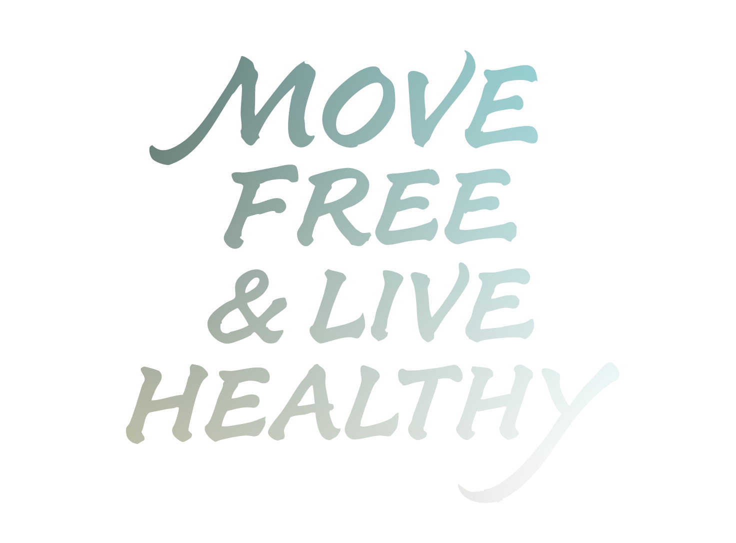 MOVE FREE & LIVE HEALTHY